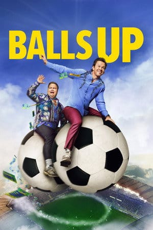 Balls Up (2026) Balls Up : โกลาหล บอลโลก